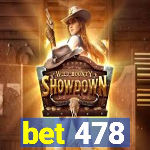 bet 478